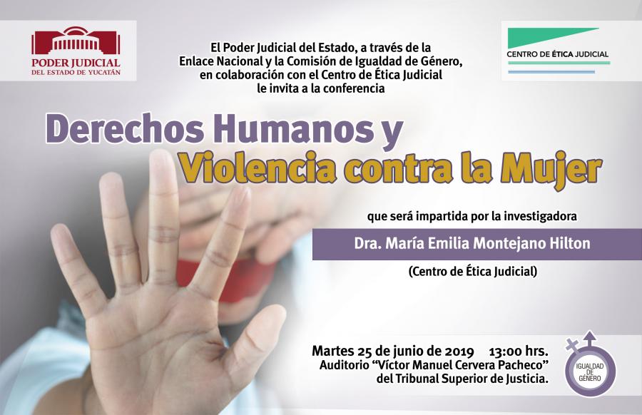 Poder Judicial invita a conferencia “Derechos Humanos y violencia contra la mujer” Poder Judicial invita a conferencia “Derechos Humanos y violencia contra la mujer”